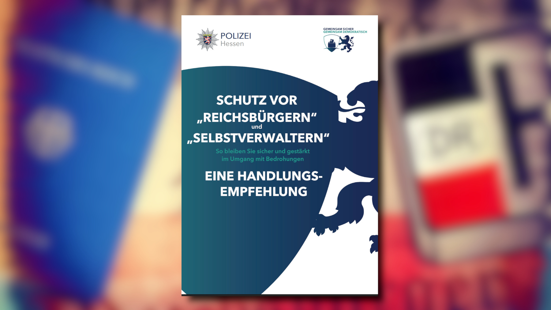 Das Hessische Ministerium des Innern, für Sicherheit und Heimatschutz hat die zweite, aktualisierte Auflage der Handlungsempfehlung „‚Reichsbürger‘ und ‚Selbstverwalter‘ in Hessen“ herausgegeben.